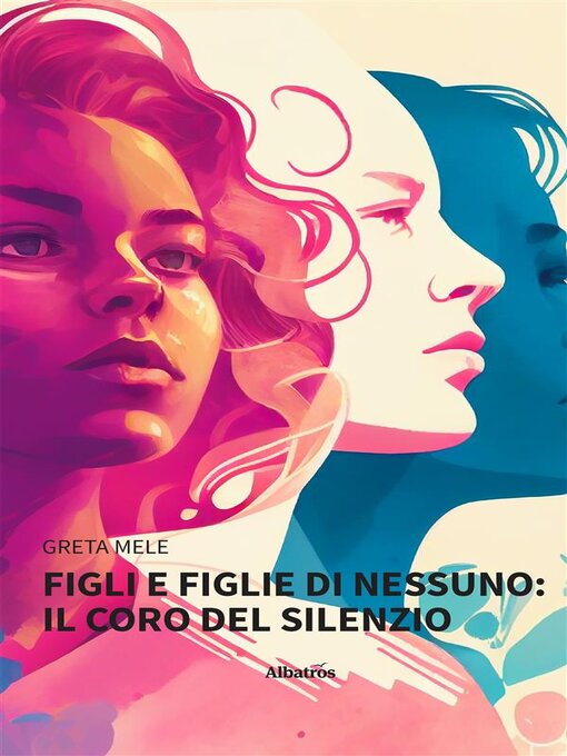 Title details for FIGLI E FIGLIE DI NESSUNO--Il coro del silenzio by Greta Mele - Available